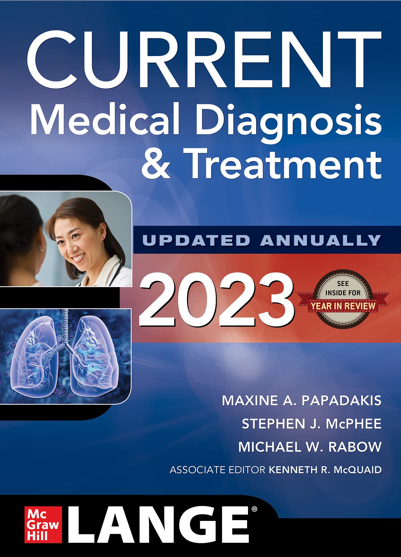 Current Medical Diagnosis and Treatment 2023 by Maxine A. Papadakis