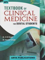 Textbook Of Clinical Medicine For Dental Students By S.N. Chugh