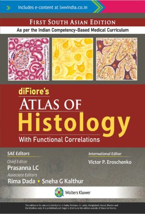 Difiores Atlas of Histology with Functional Correlations 1st SAE/2022 by Prasanna LC