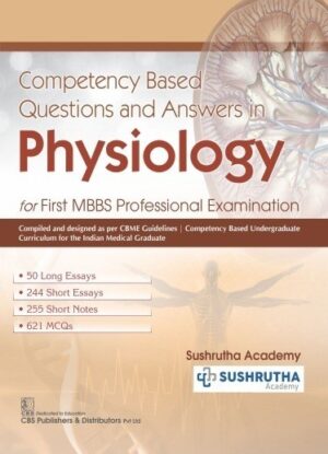 Competency Based Questions & Answers in Physiology by The Sushrutha Academy