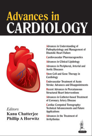 Advances in Cardiology by Kanu Chatterjee ,Phillip A Horwitz