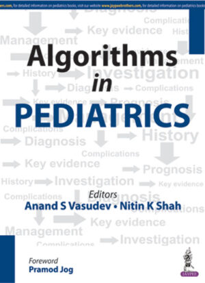 Algorithms in Pediatrics by Anand S Vasudev,Nitin K Shah