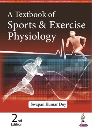 A Textbook of Sports & Exercise Physiology by Swapan Kumar Dey