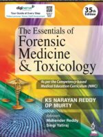 The Essentials Of Forensic Medicine And Toxicology By K S Narayan Reddy