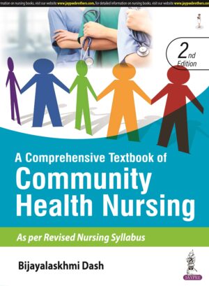 A Comprehensive Textbook of Community Health Nursing 2023 by Bijayalaskhmi Dash