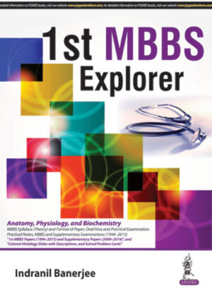 1st MBBS Explorer by Indranil Banerjee