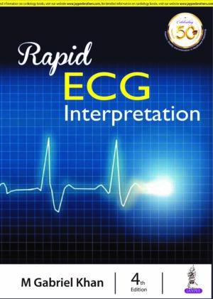 Rapid ECG Interpretation by (Late) M Gabriel Khan