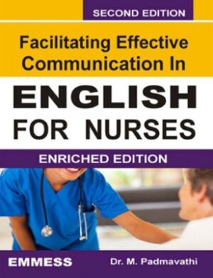 Facilitating Effective Communication in English for Nurses by Padmavathi