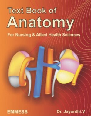 Text book of Anatomy For Nursing & Allied Health Sciences by Dr.Jayanathi