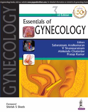 Essentials of Gynecology by Sabaratnam Arulkumaran