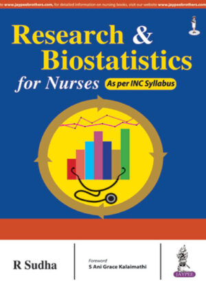 Research and Biostatistics for Nurses (As per INC Syllabus) by R Sudha