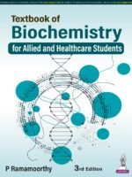 Textbook of Biochemistry for Paramedical Students by P Ramamoorthy