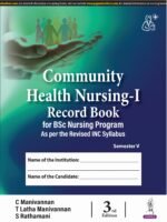 Community Health Nursing-I Record Book for BSc Nursing Program