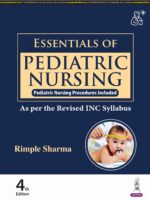 Essentials of Pediatric Nursing as per revised INC Syllabus by Rimple Sharma