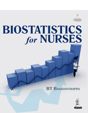 Biostatistics for Nurses by BT Basavanthappa