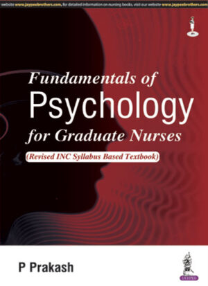 Fundamentals of Psychology for Graduate Nurses by P Prakash