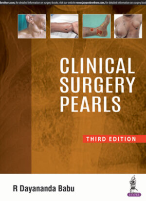 Clinical Surgery Pearls by R Dayananda Babu