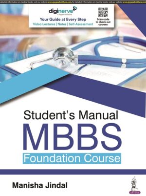 Student’s Manual MBBS Foundation Course by Manisha Jindal