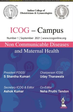 ICOG- Campus: Non Communicable Diseases and Maternal Health by Ashok Kumar