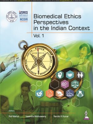 Biomedical Ethics Perspectives in the Indian Context (Vol. 1) by Roli Mathur