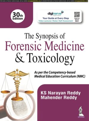 The Synopsis of Forensic Medicine & Toxicology by KS Narayan Reddy