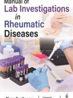 Manual of Lab Investigations in Rheumatic Diseases by Sham Santhanam
