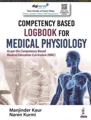 Competency Based Logbook for Medical Physiology by Manjinder Kaur