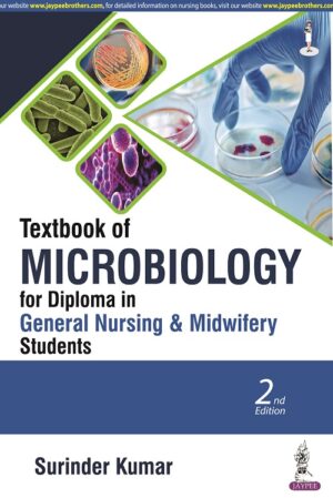 Textbook of Microbiology for Diploma in General Nursing & Midwifery Students by Surinder Kumar