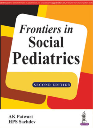 Frontiers in Social Pediatrics by AK Patwari