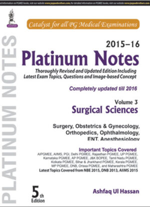 Platinum Notes: Surgical Sciences (2015–16) (Volume 3) by Ashfaq Ul Hassan