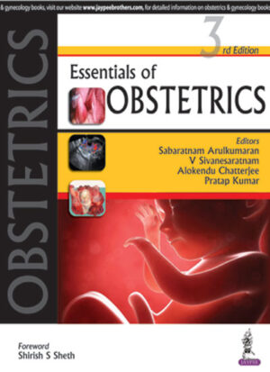 Essentials of Obstetrics by Sabaratnam Arulkumaran