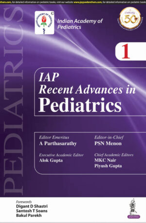 IAP Recent Advances in Pedatrics 1 by  MKC Nair