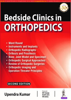 Bedside Clinics in Orthopedics by Upendra Kumar