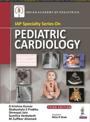 IAP Specialty Series on Pediatric Cardiology by R Krishna Kumar