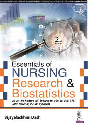 Essentials of Nursing Research & Biostatistics by Bijayalakshmi Dash