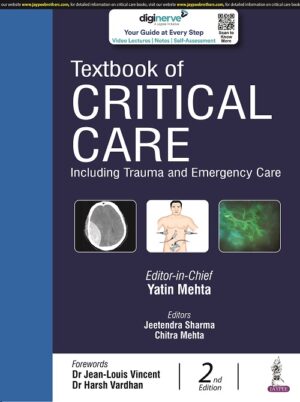 Textbook of Critical Care: Including Trauma and Emergency Care by Yatin Mehta