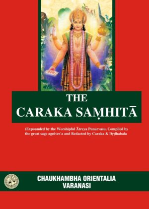 The Caraka Samhita (Volume 1, 2, 3, 4, 5, and 6) by Jamnagar Edition