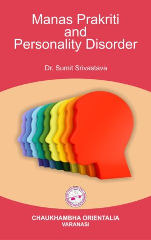 Manas Prakriti and Personality Disorder by Dr. Sumit Srivastava