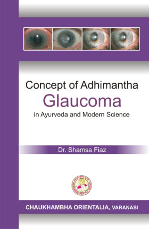 Concept of Adhimantha (Glaucoma) in Ayurveda and Modern by Dr. Shamsa Fiaz