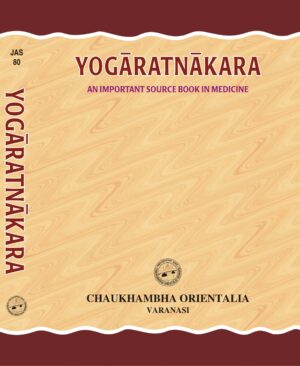 A Critical Study of Yogaratnakara by Dr. Nirmal Saxena