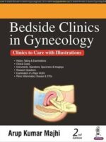 Bedside Clinics In Gynecology 2/e 2024 by Arup Kumar Majhi