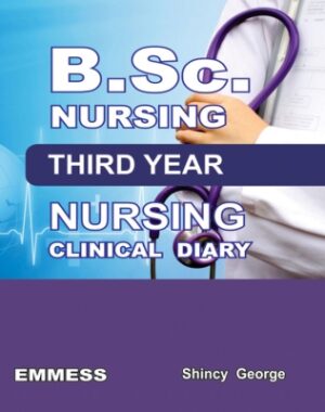 B.Sc. Nursing Third Year Nursing Clinical Diary by Shincy George