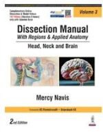 Dissection Manual with Regions & Applied: Head & Neck and Brain (Volume 3)