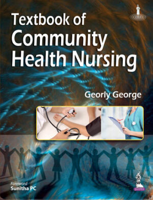 Textbook of Community Health Nursing by Georly George