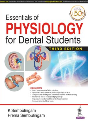 Essentials of Physiology for Dental Students by K Sembulingam