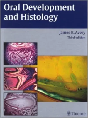 Oral Development & Histology by James K Avery