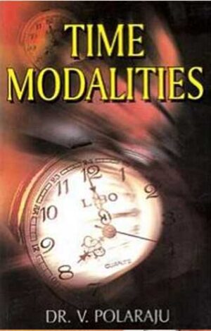 Time Modalities by  V POLARAJU