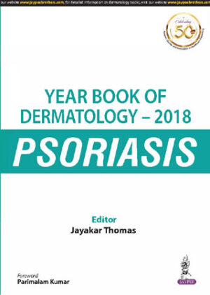 Year Book of Dermatology – 2018: Psoriasis by Jayakar Thomas