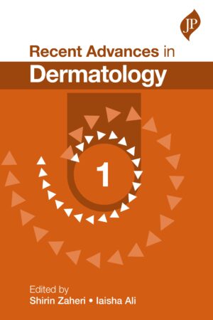 Recent Advances in Dermatology 1 by Shirin Zaheri