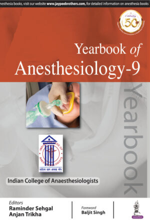 Yearbook of Anesthesiology – 9 by  Raminder Sehgal